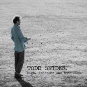 TODD SNIDER High, Lonesome, and Then Some CD