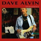 DAVE ALVIN Ashgrove