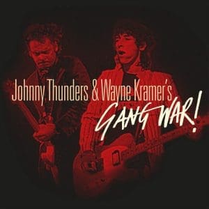 JOHNNY THUNDERS & WAYNE KRAMER Gang War! 2LP (RSDBF25)