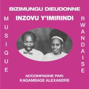 BIZIMUNGU DIEUDONNE Inzovu Y'Imirindi