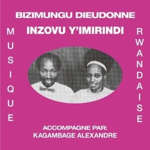 BIZIMUNGU DIEUDONNE Inzovu Y'Imirindi