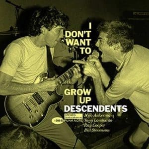 DESCENDENTS I Don't Want To Grow Up (Punk Note Version)