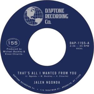 JALEN NGONDA That's All I Wanted from You b/w So Glad I Found You 7"