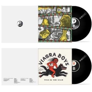 VIAGRA BOYS Consistency of Energy / Call Of The Wild