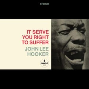 JOHN LEE HOOKER It Serve You Right To Suffer (Acoustic Sounds Series)