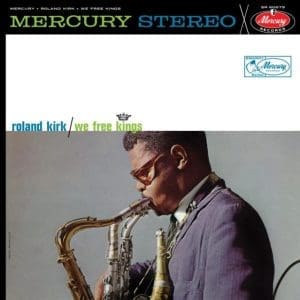 ROLAND KIRK We Free Kings (Acoustic Sounds Series)