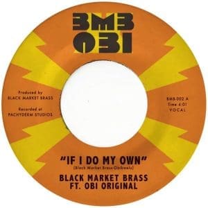BLACK MARKET BRASS If I Do My Own / I No Be (Colonizer) (Random Coloured) 7"