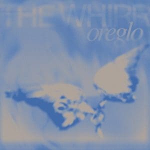 OREGLO The Whirr 12"