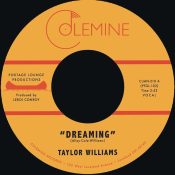TAYLOR WILLIAMS Dreaming / What About Me? 7"
