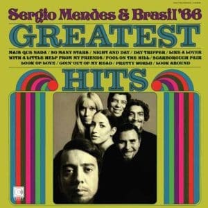 SERGIO MENDES & BRASIL 66 Greatest Hits
