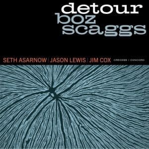 BOZ SCAGGS Detour
