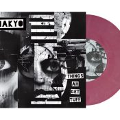 MAKYO Things Ah Get Tuff 7"