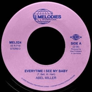 ABEL MILLER, MAD PROFESSOR Everytime I See My Baby 7"