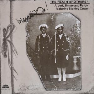 THE HEATH BROS (FEAT. STANLEY COWELL) Marchin On (Deluxe Edition)