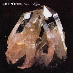 JULIEN DYNE Pins & Digits CD