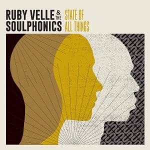 RUBY VELLE & THE SOULPHONICS State Of All Things CD