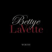 BETTYE LAVETTE Worthy