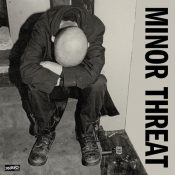 MINOR THREAT Minor Threat (First Singles)