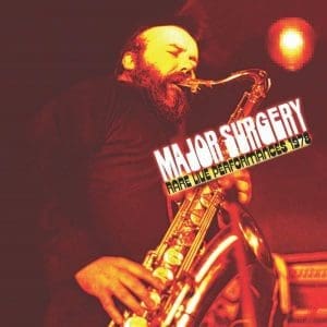 MAJOR SURGERY  Rare Live Performaces 1978