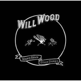 WILL WOOD Magpie Brain & Other Stories CD