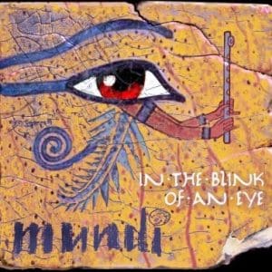 MUNDI  In The Blink Of An Eye CD