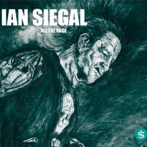 IAN SIEGAL All The Rage CD
