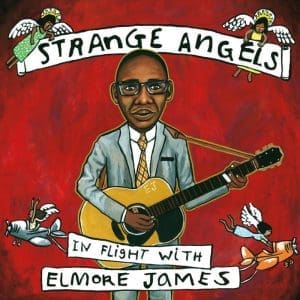 VA Strange Angels: In Flight With Elmore James CD