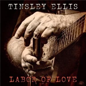 TINSLEY ELLIS Labor Of Love CD
