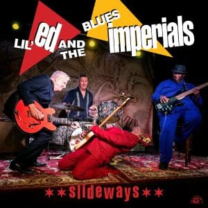 LIL ED & THE BLUES IMPERIALS Slideways (Clear)