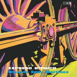 RICARDO EDDY MARTINEZ Expreso Ritmico
