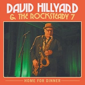 DAVID HILLYARD & THE ROCKSTEADY SEVEN Home For Dinner (Red) 2LP
