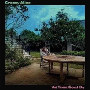 GREAZY ALICE As Time Goes By CD