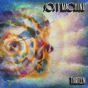 SOFT MACHINE Thirteen CD