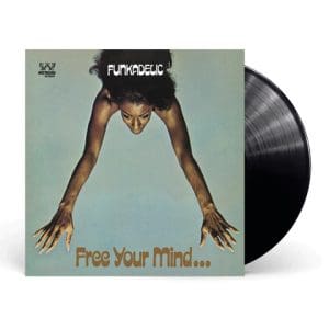 FUNKADELIC Free Your Mind And Your Ass Will Follow