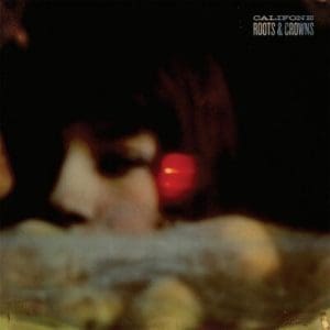 CALIFONE Roots & Crowns