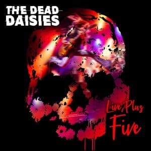 THE DEAD DAISIES Live Plus Five CD