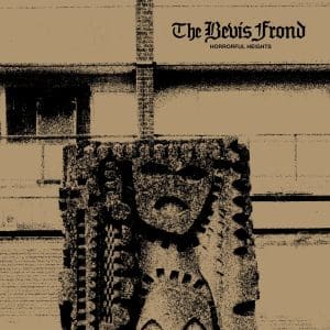 THE BEVIS FROND Horrorful Heights CD