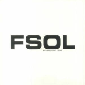 FUTURE SOUND OF LONDON Environment 7.003