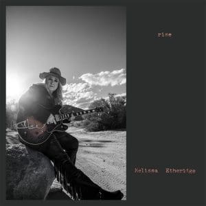 MELISSA ETHERIDGE Rise