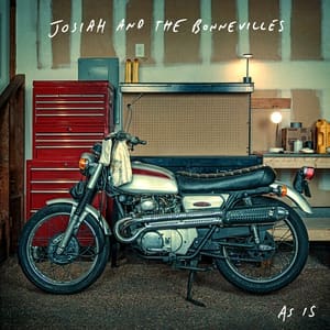 JOSIAH & THE BONNEVILLES As Is