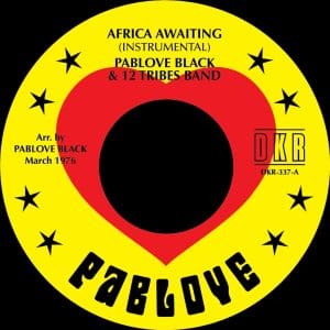 PABLOVE BLACK & 12 TRIBES BAND Africa Awaiting / Sons of the Most High 7"